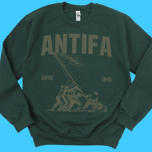 Antifa Raising the Flag at Iwo Jima Sweatshirt - Resist Supply