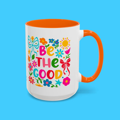 Be The Good Accent Mug - Resist Supply