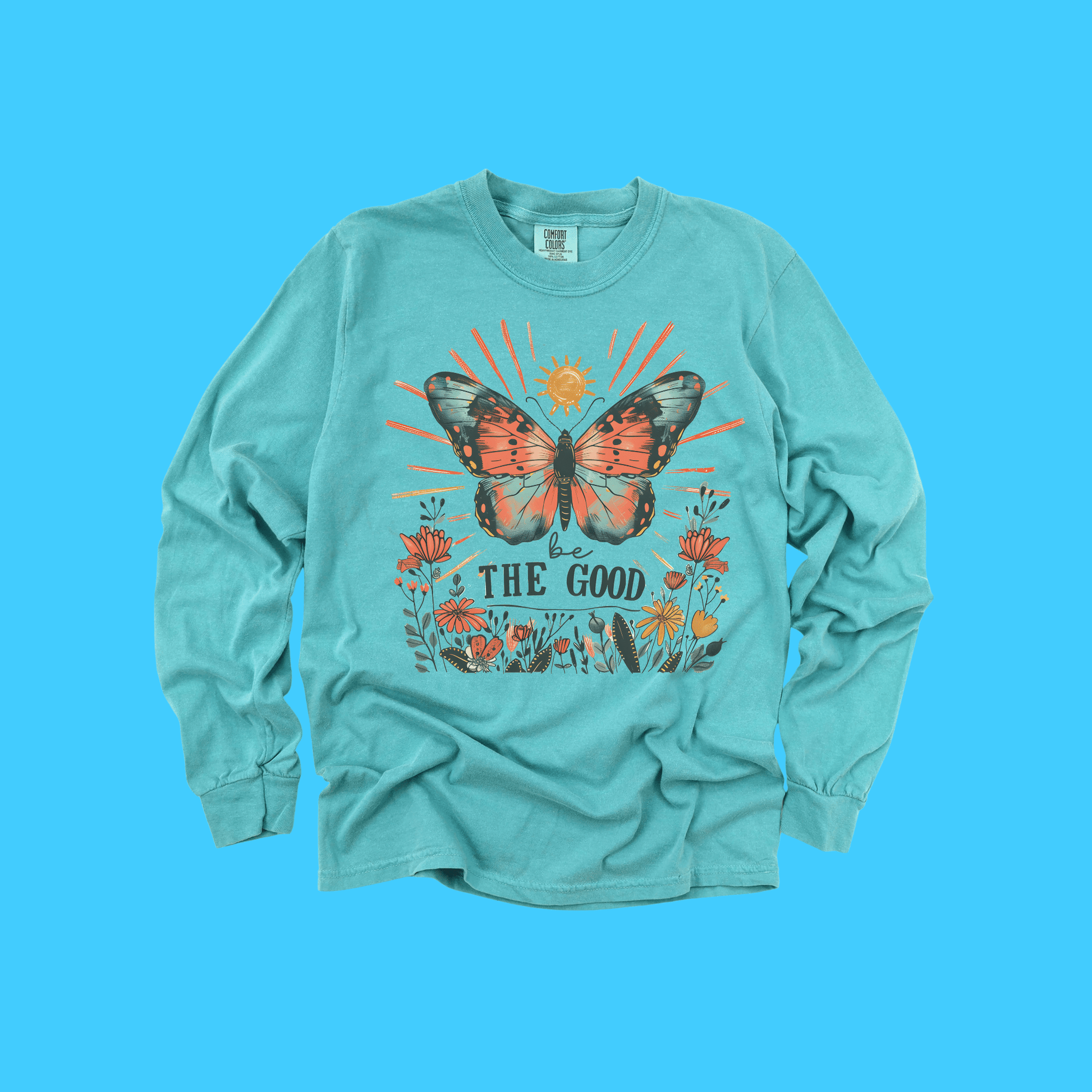 Be The Good Butterfly Long Sleeve Tee - Resist Supply
