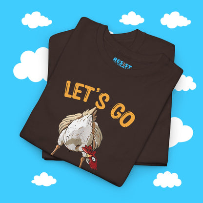 Chicken Butt Let's Go Taco - Resist Supply #