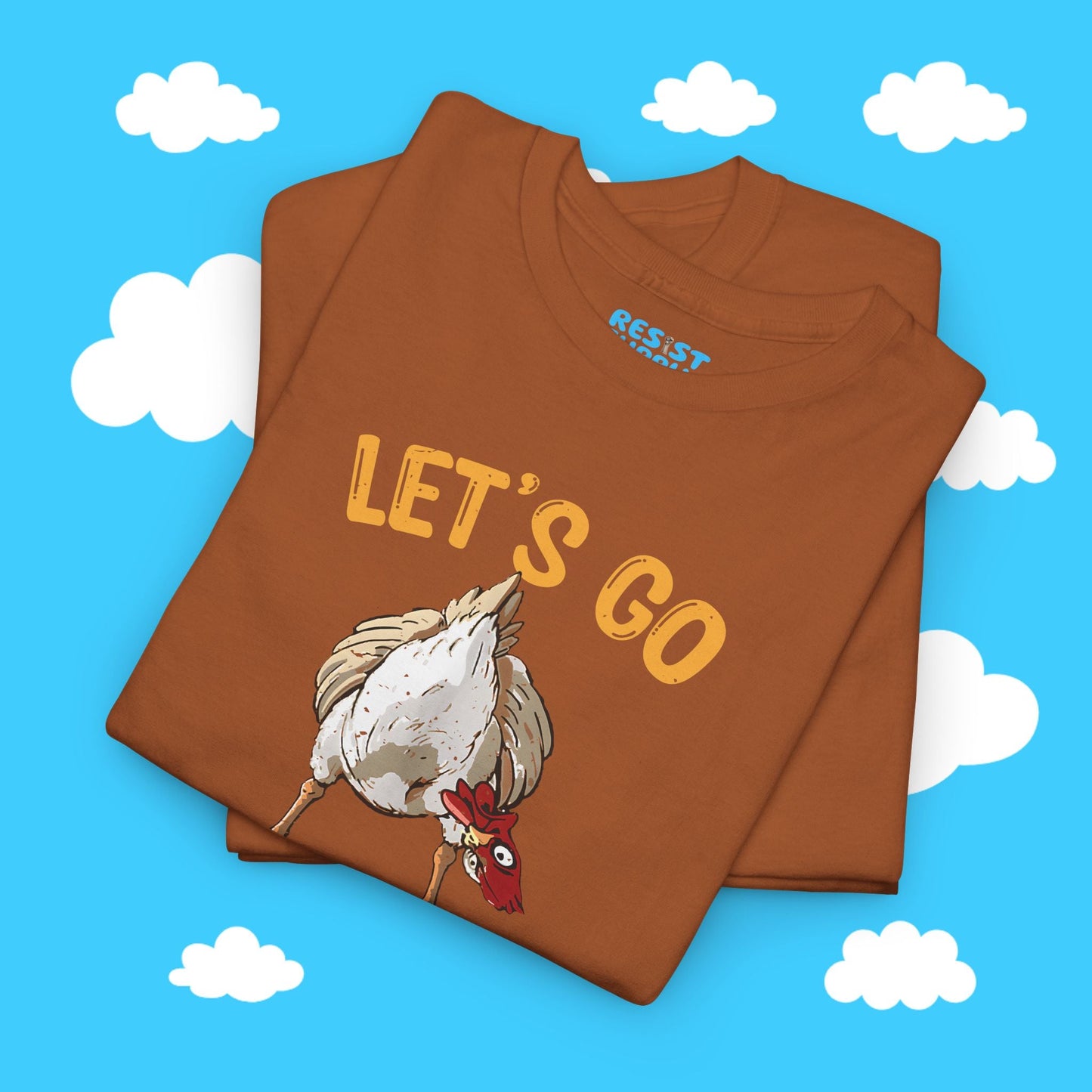 Chicken Butt Let's Go Taco - Resist Supply #