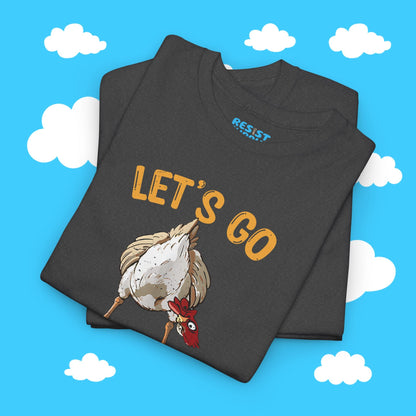 Chicken Butt Let's Go Taco - Resist Supply #