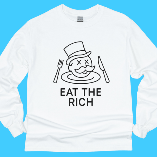 Eat the Rich Monopoly Man Long Sleeve T-Shirt - Resist Supply