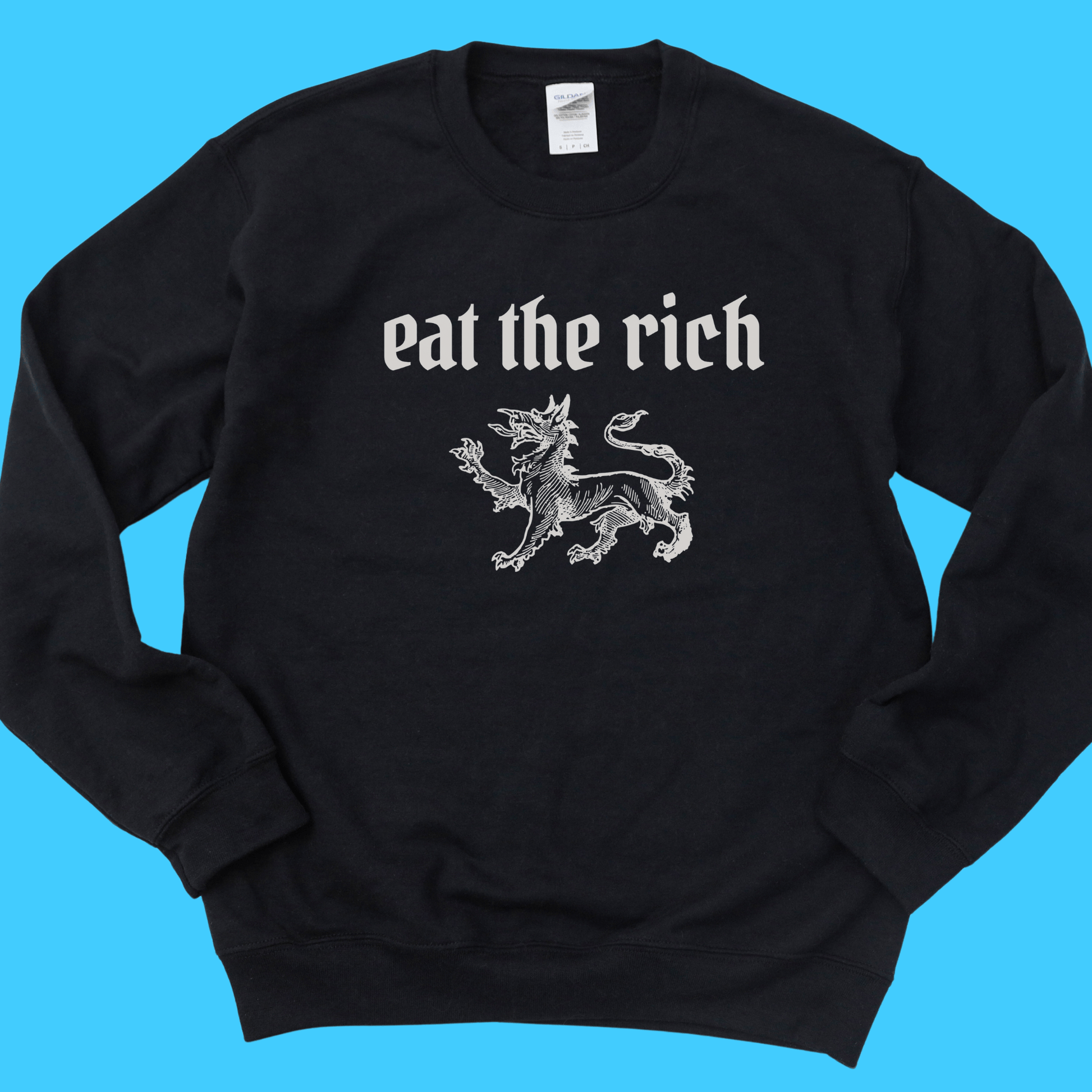 Eat the Rich Sweatshirt — Gothic Lion - Resist Supply