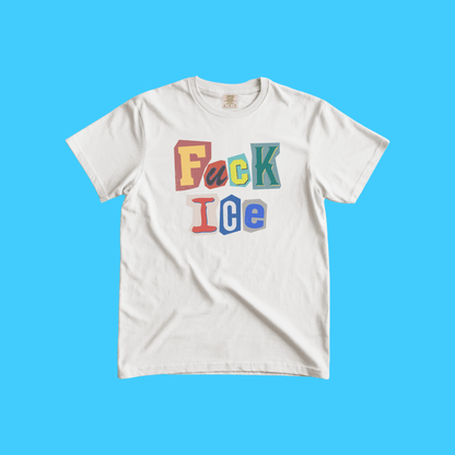 F*ck Ice Graphic T-Shirt — Bold Ransom - Note Lettering - Resist Supply