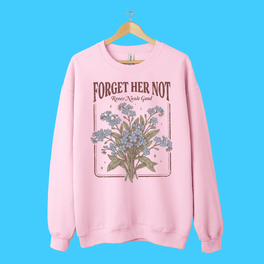 Forget Her Not Floral Crewneck Sweatshirt - Resist Supply
