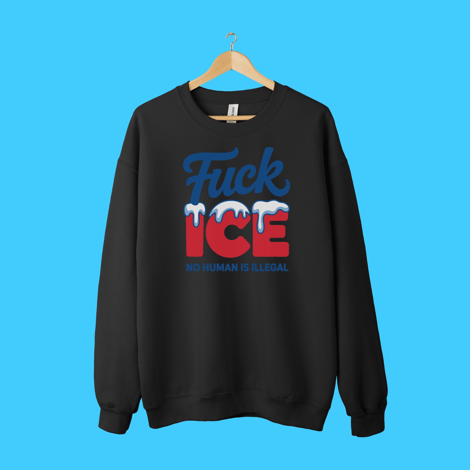 Fuck ICE Sweatshirt — "No Human Is Illegal" Immigration Rights Crewneck - Resist Supply
