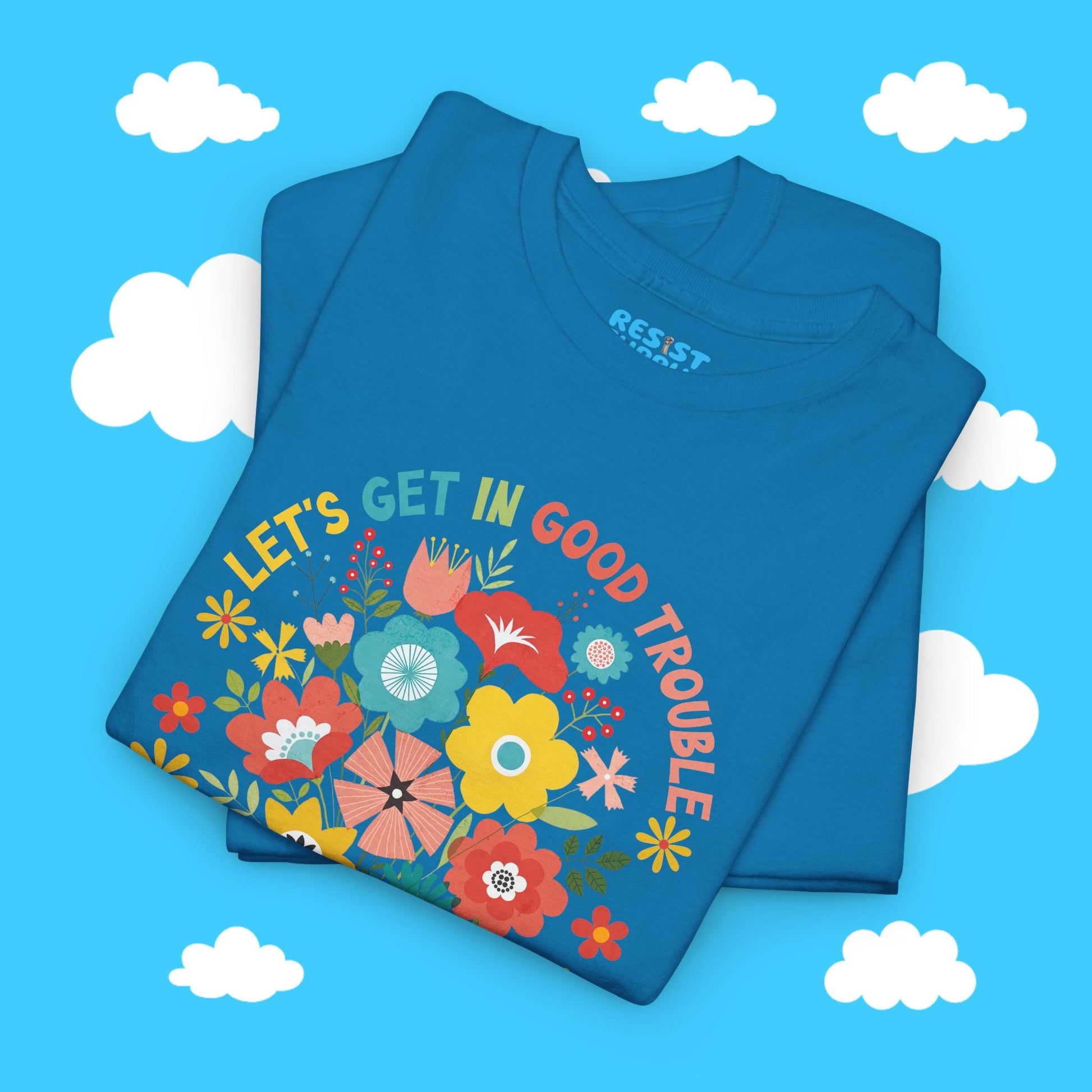 Get In Good Trouble - Necessary Trouble - John Lewis - Resist Supply #