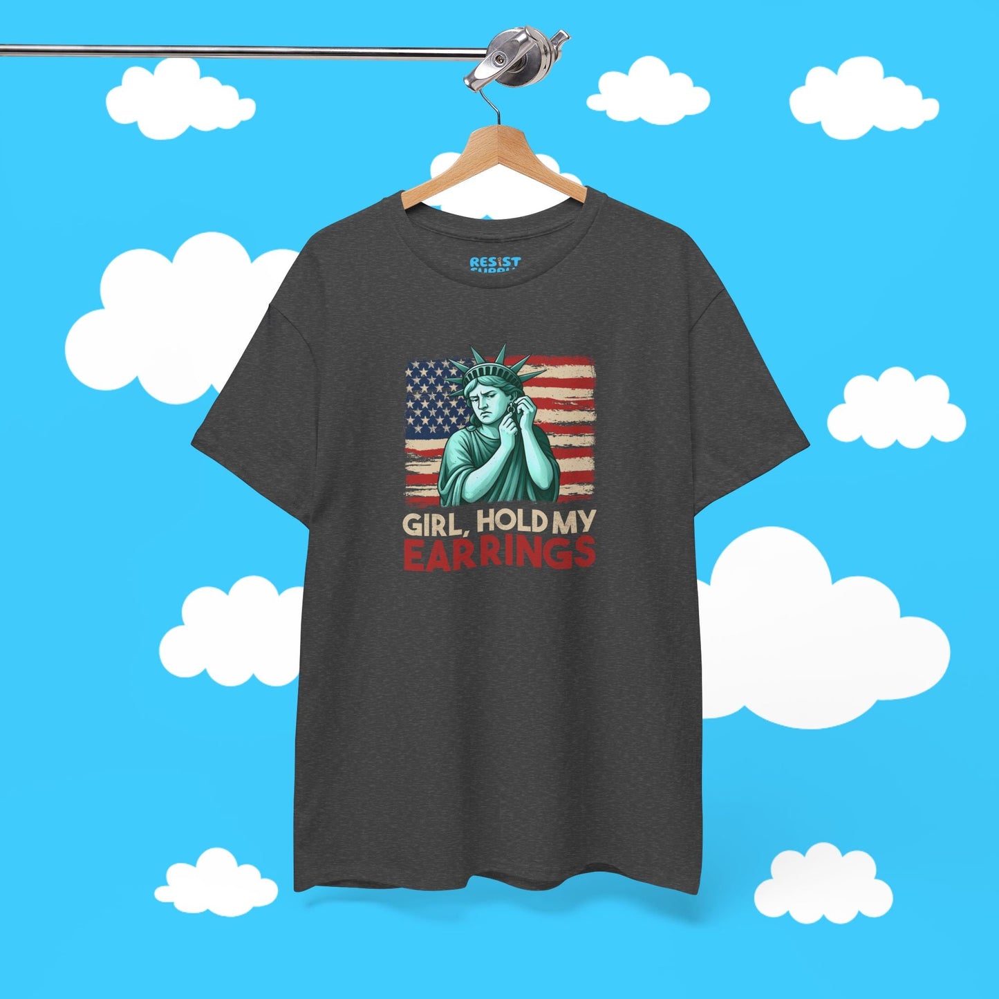 Girl, Hold My Earrings - Resist Supply #