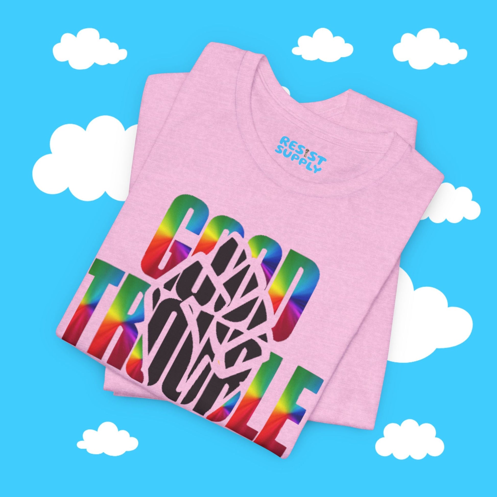 Good Trouble Strength Tee - Resist Supply #