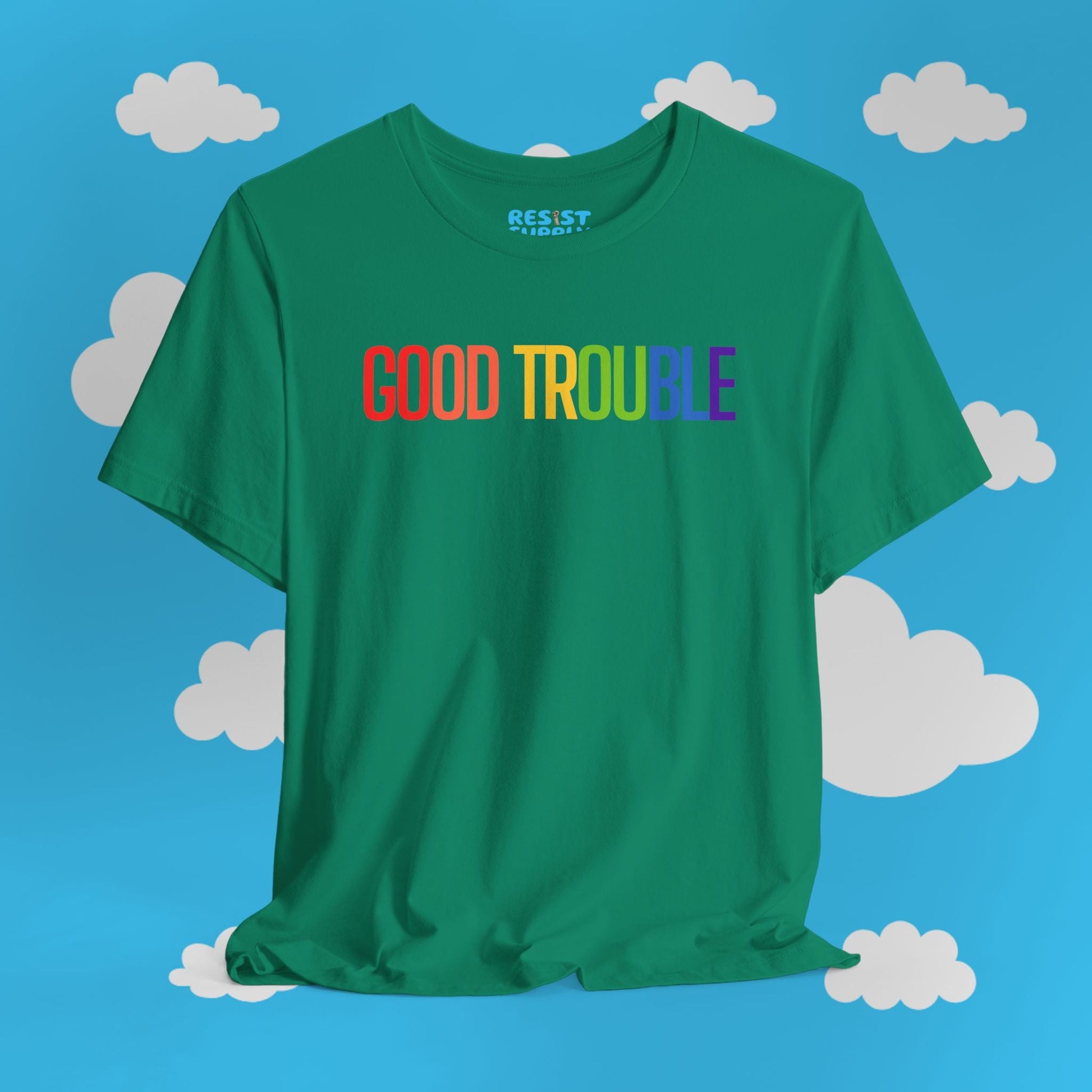 Good Trouble Tee - Resist Supply #