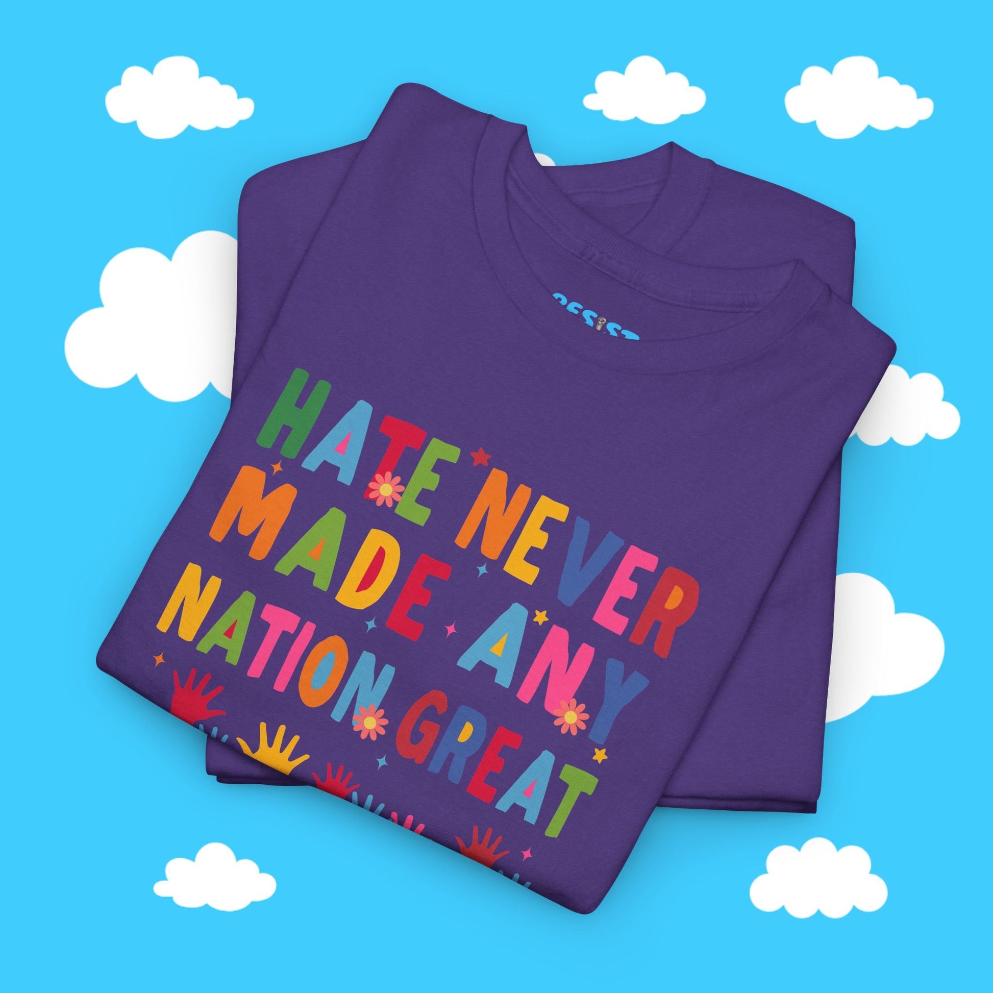 Hate Never Made Any Nation Great Tee - Resist Supply #