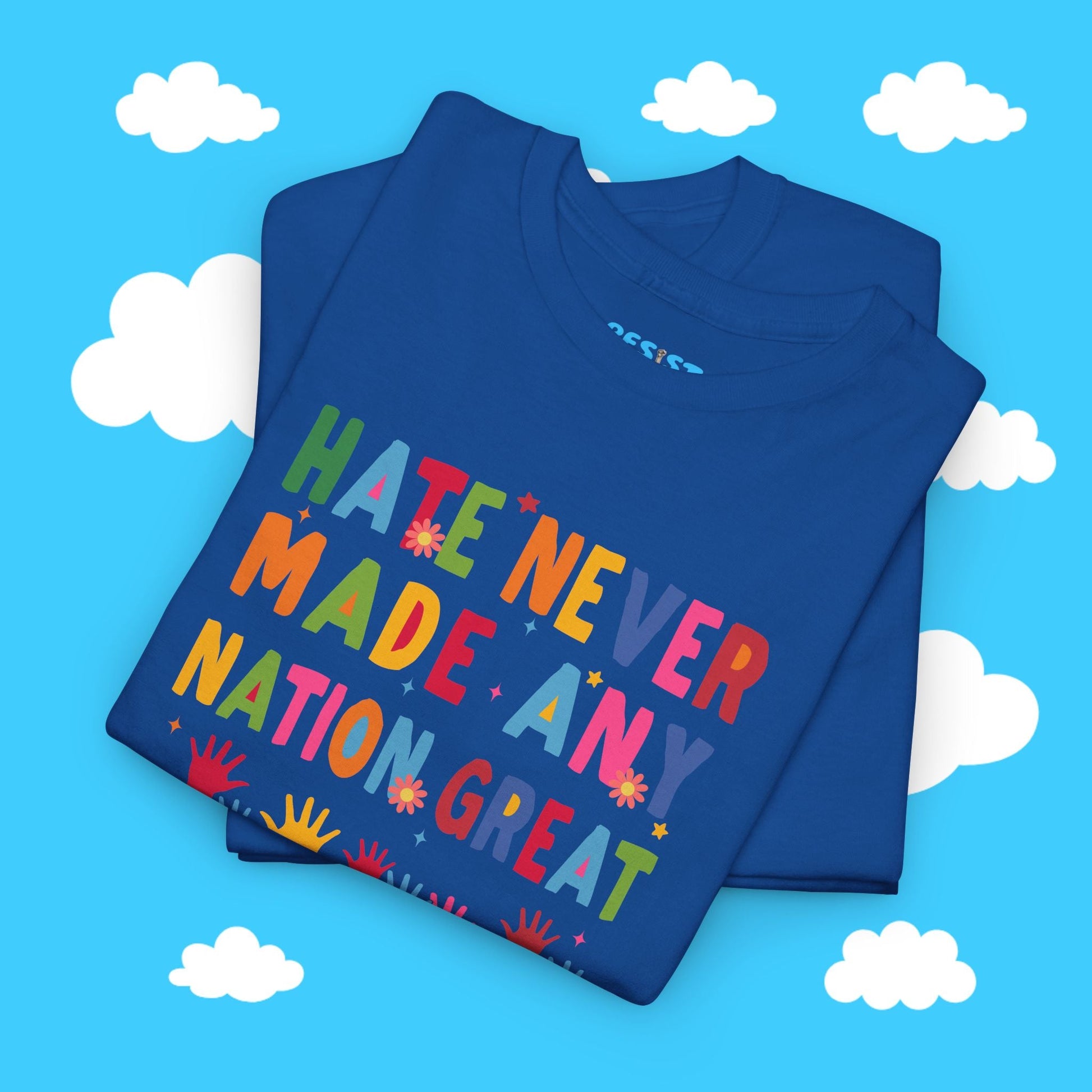 Hate Never Made Any Nation Great Tee - Resist Supply #