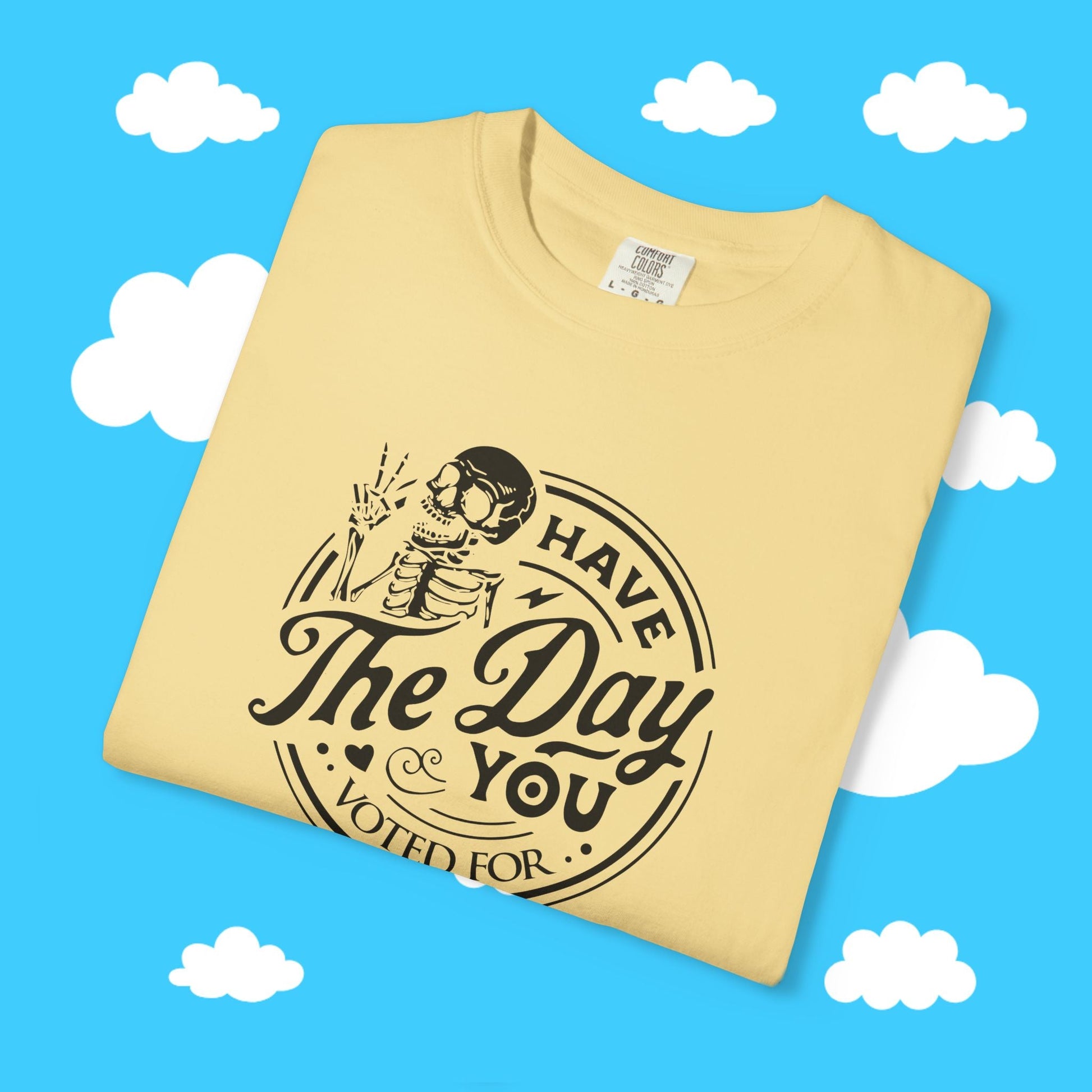 have the day you voted for - Resist Supply #