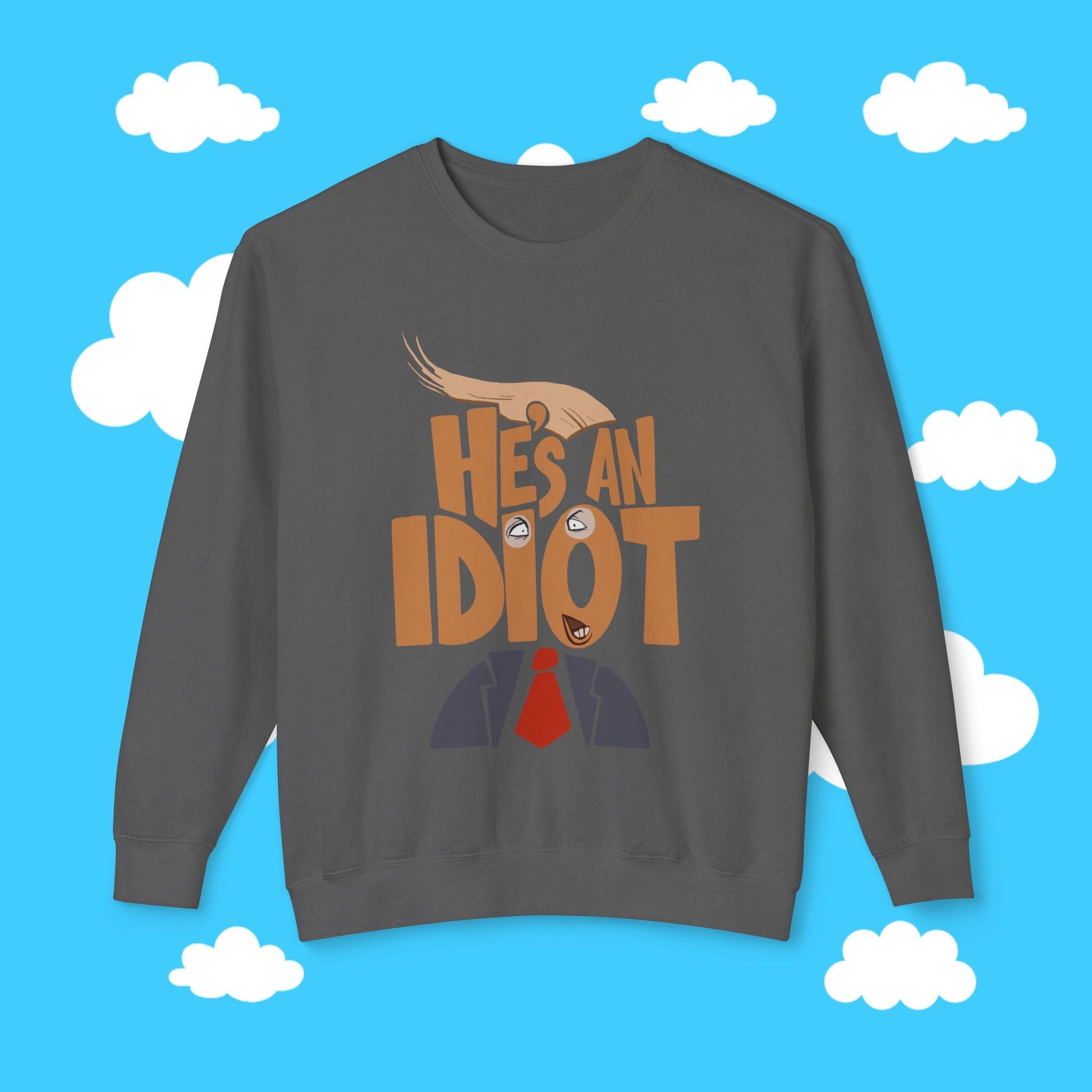 he's an idiot - Resist Supply #