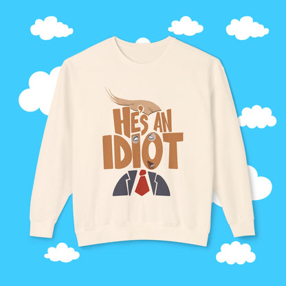 he's an idiot - Resist Supply #