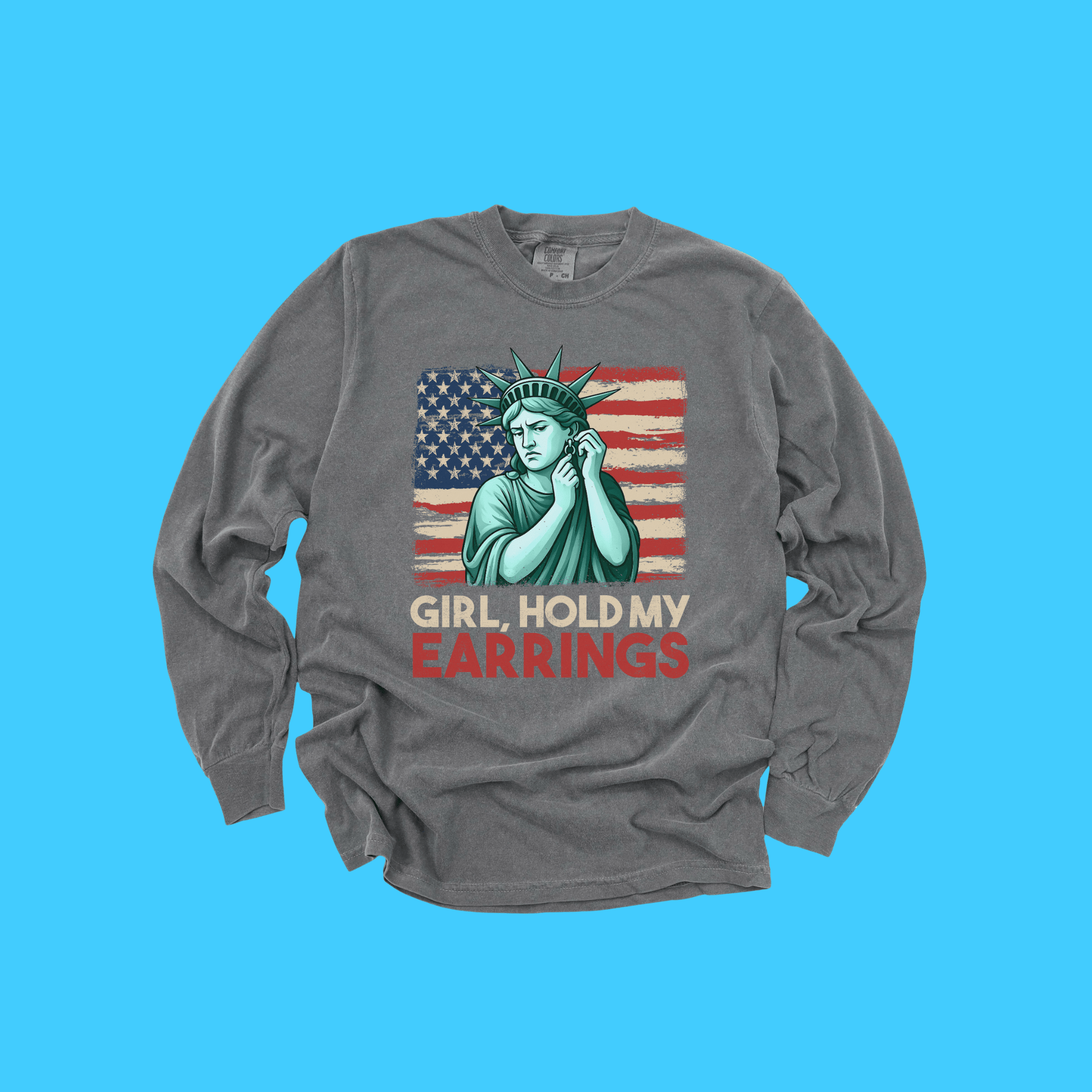 Hold My Earrings Long Sleeve Tee - Resist Supply