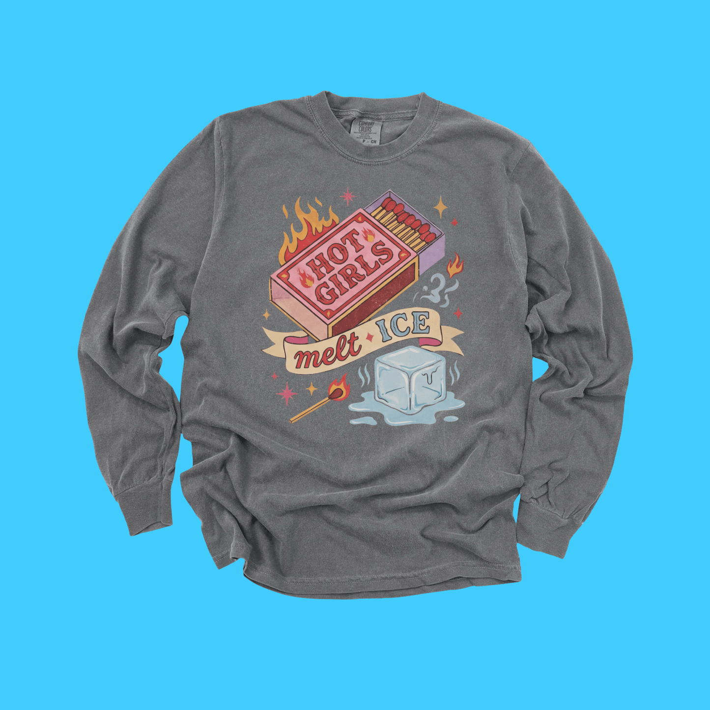 Hot Girls Melt Ice Long Sleeve Tee - Resist Supply