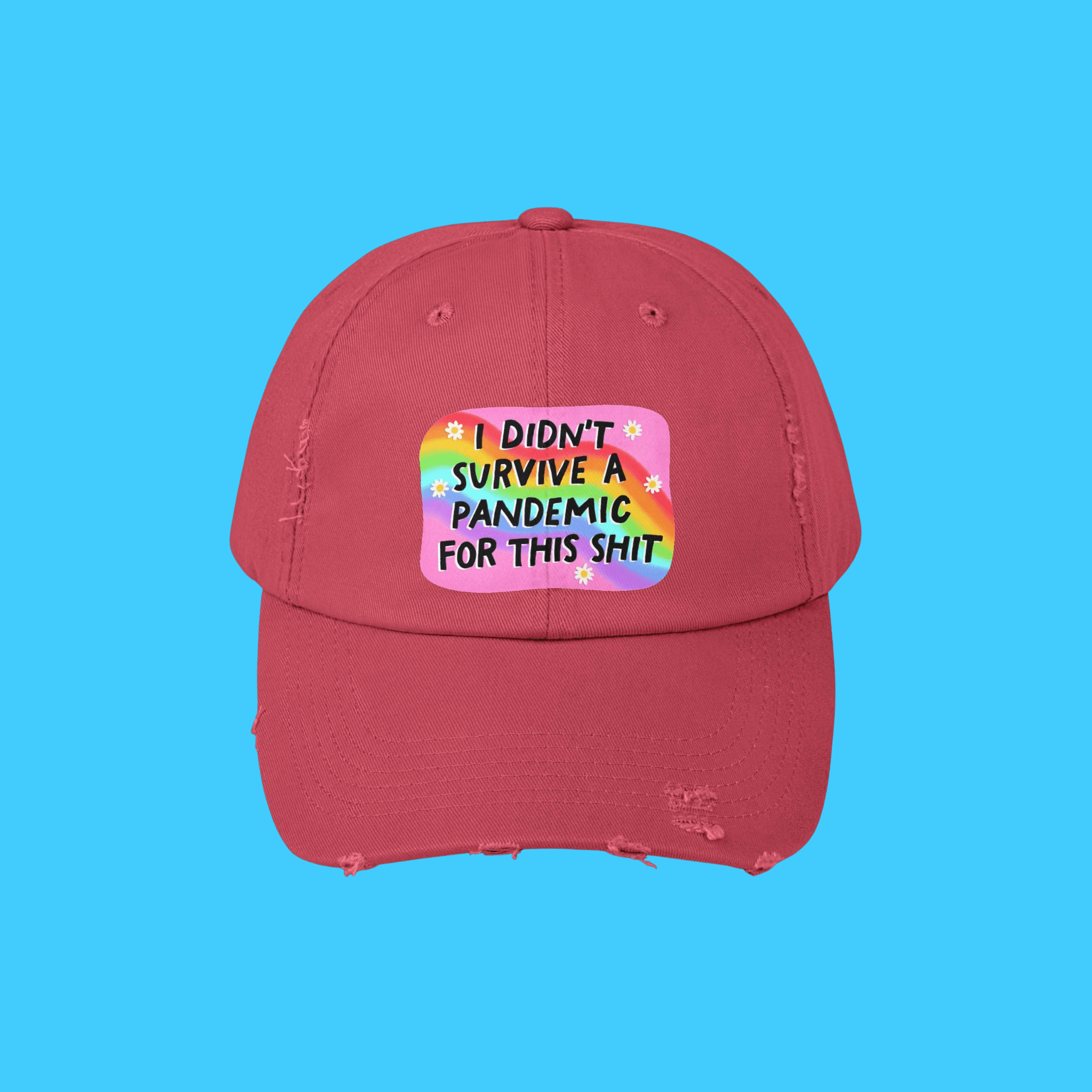 I didn't survive the pandemic for this hat - Resist Supply