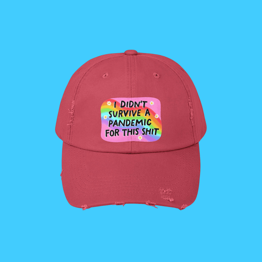I didn't survive the pandemic for this hat - Resist Supply