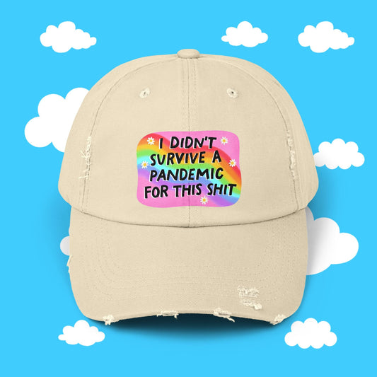 I didn't survive the pandemic for this hat - Resist Supply