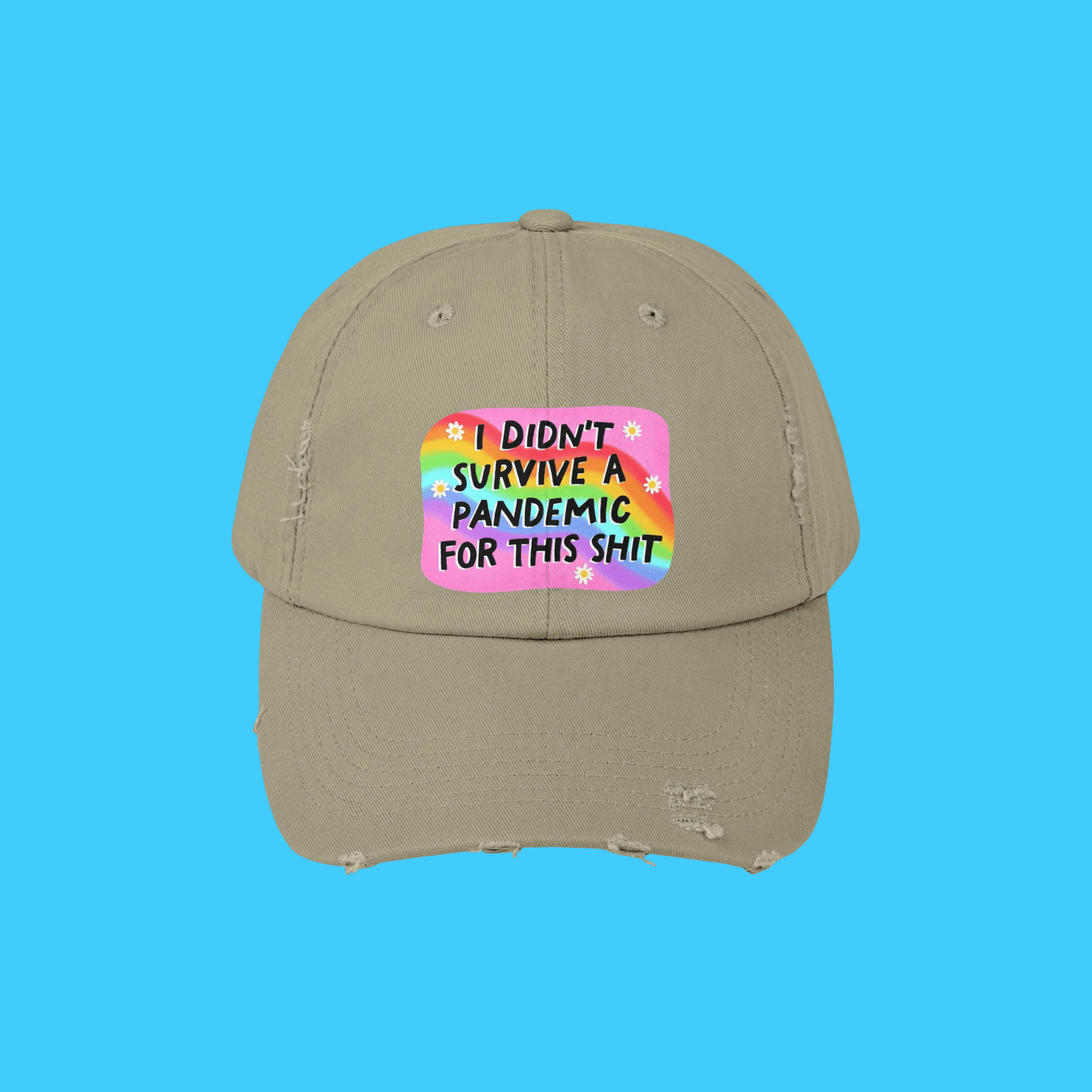 I didn't survive the pandemic for this hat - Resist Supply