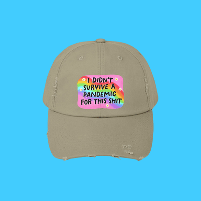 I didn't survive the pandemic for this hat - Resist Supply