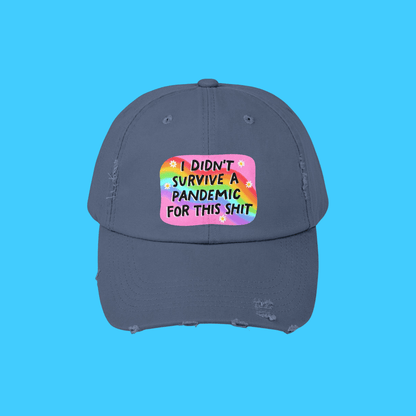 I didn't survive the pandemic for this hat - Resist Supply