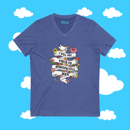 I Will Not Yield To Disrespectful Men V-Neck Tee - Resist Supply #