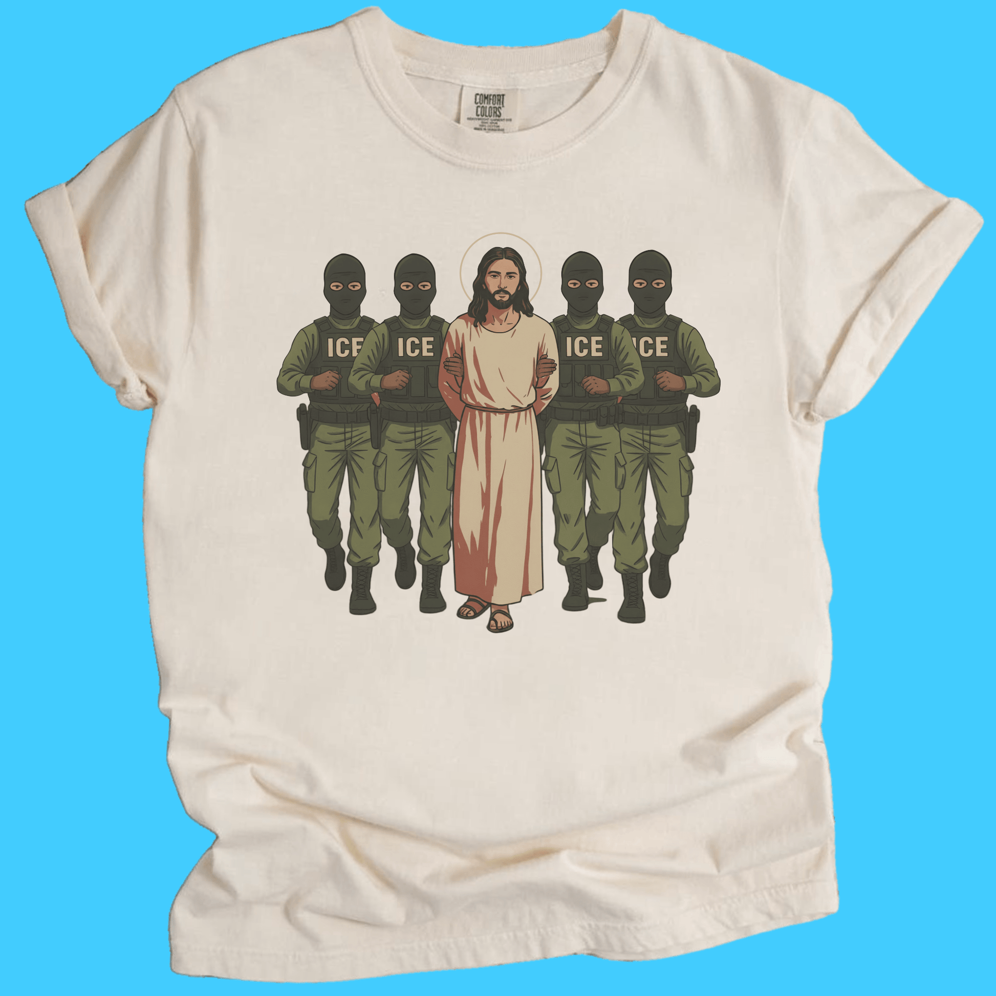 ICE Would Deport Jesus T-Shirt - Resist Supply