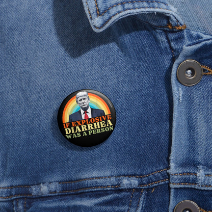 if explosive diarrhea were a person button - Resist Supply #