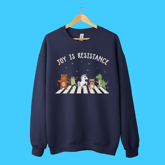 Joy Is Resistance Sweatshirt - Resist Supply