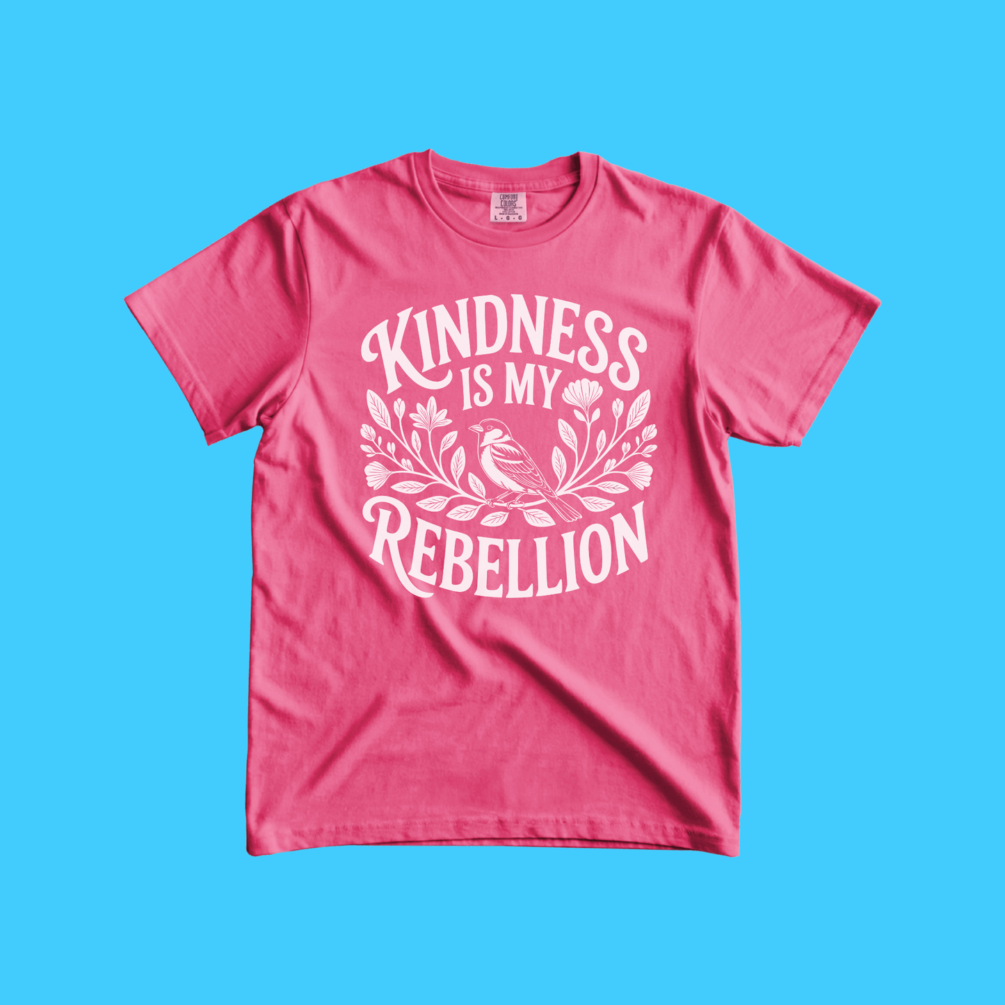 Kindness Is My Rebellion T-Shirt - Resist Supply