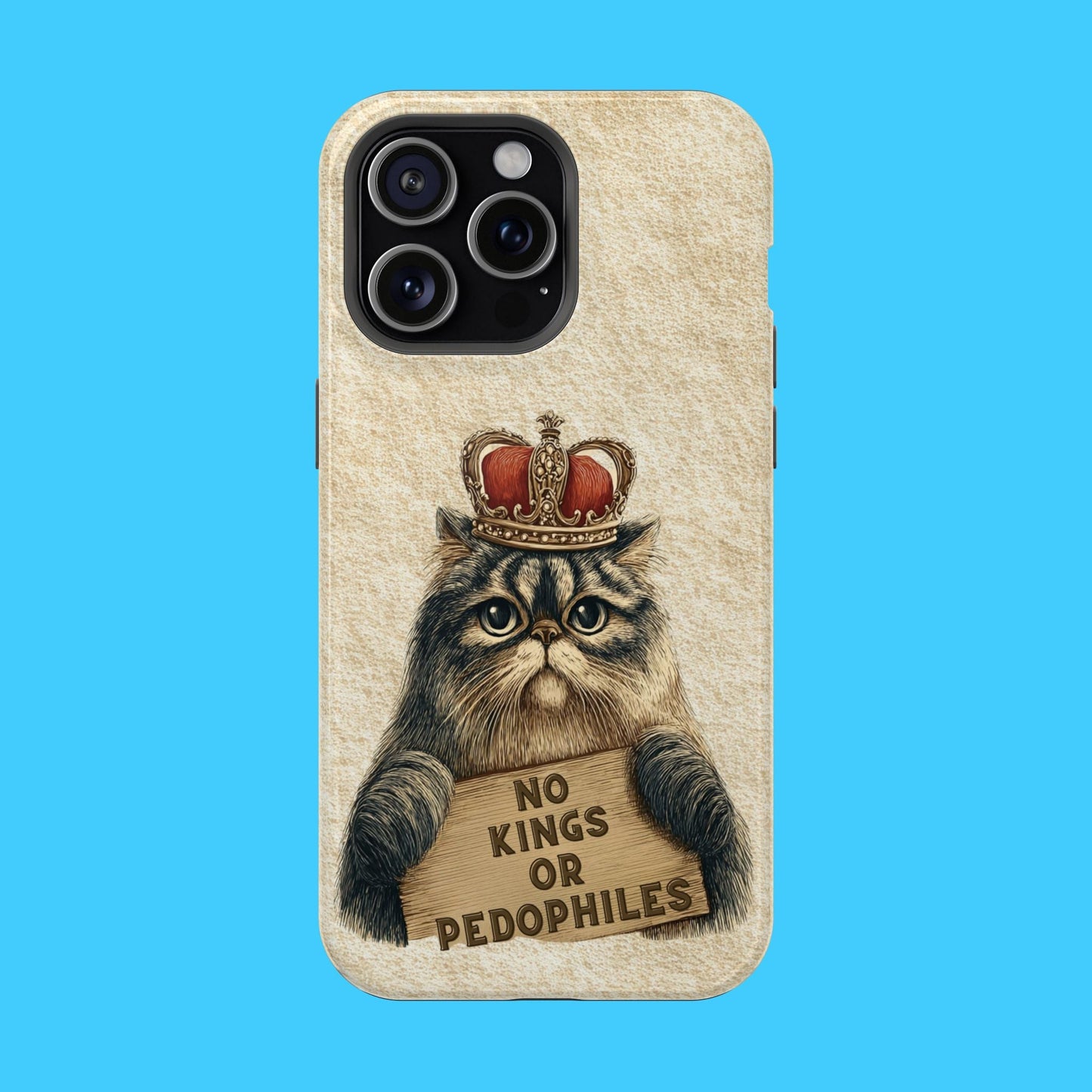 King Kitty with No Kings or P3do's Sign Magnetic Impact - Resistant Phone Case - Resist Supply