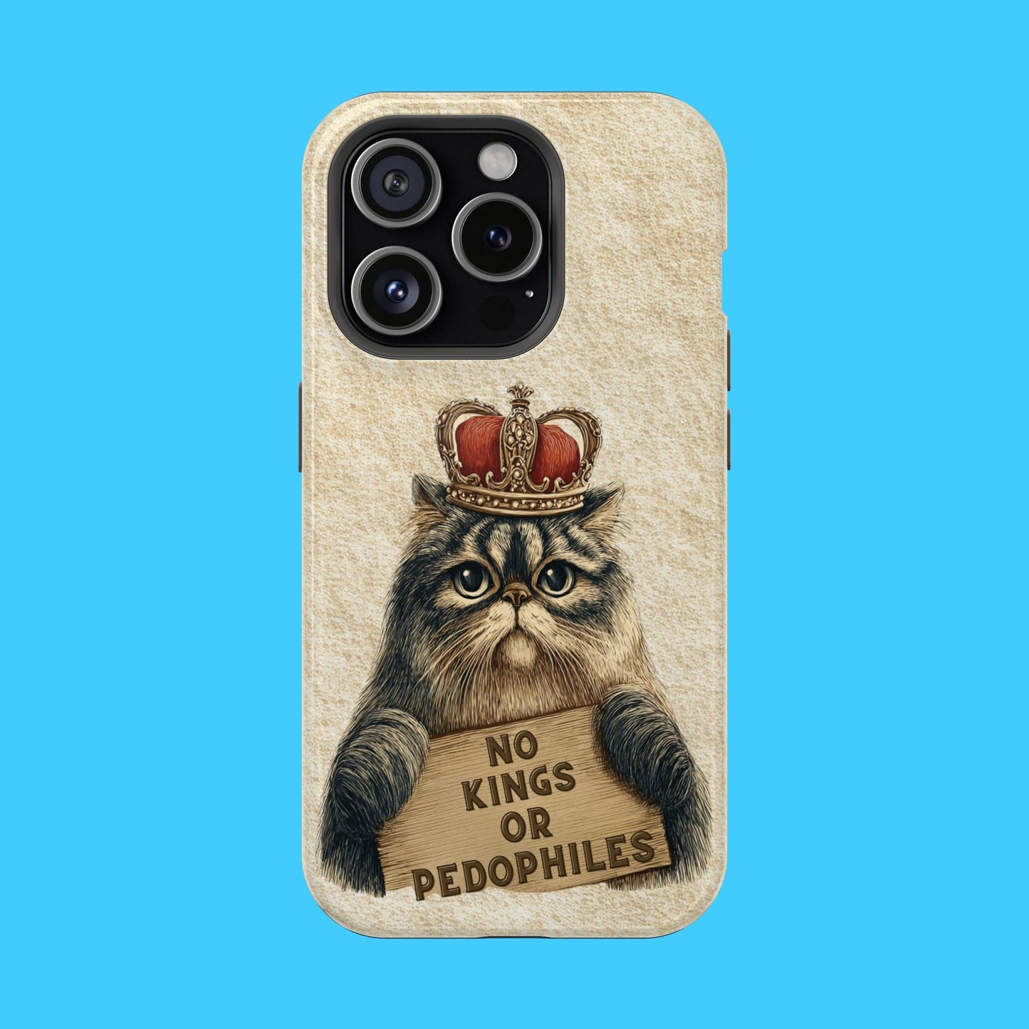 King Kitty with No Kings or P3do's Sign Magnetic Impact - Resistant Phone Case - Resist Supply