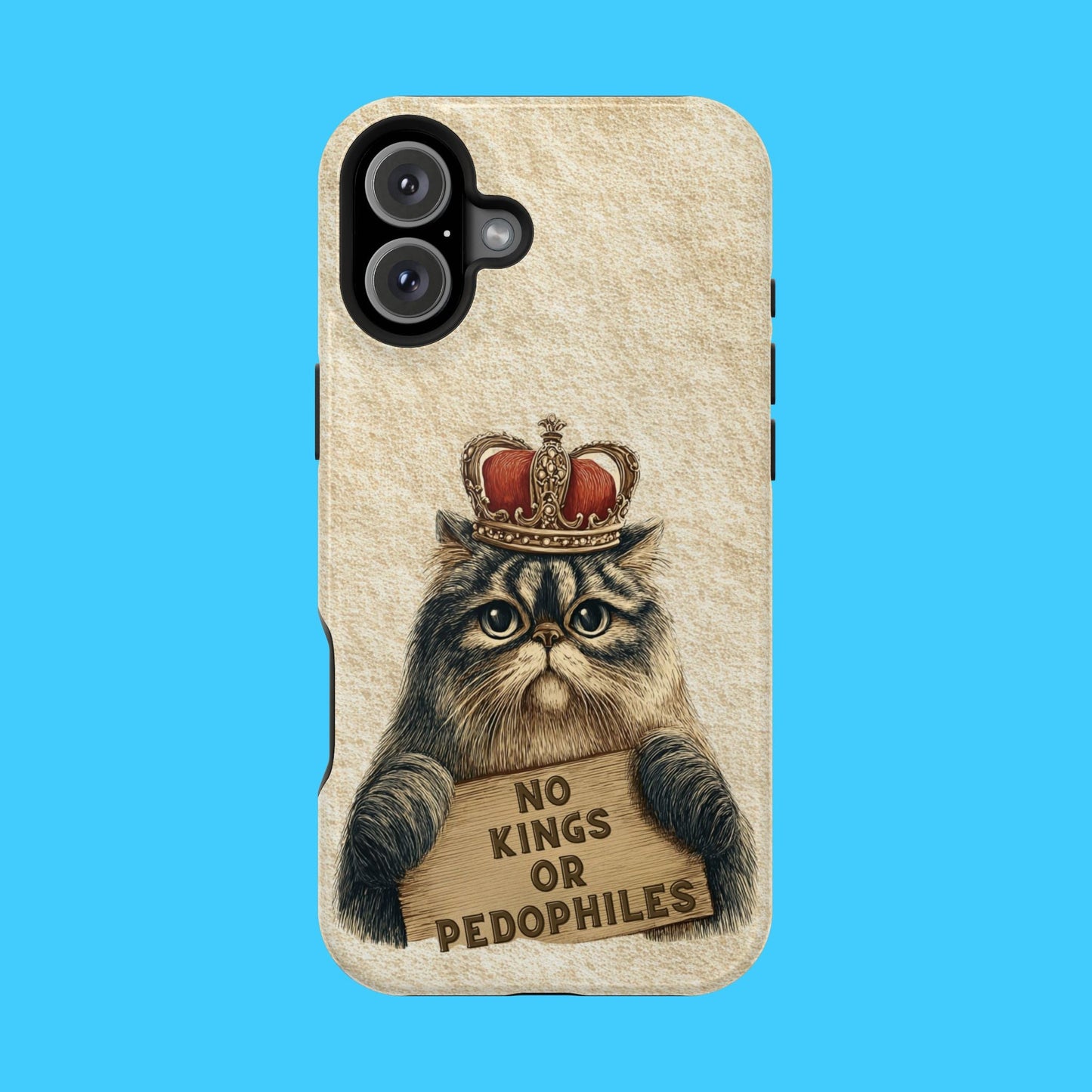 King Kitty with No Kings or P3do's Sign Magnetic Impact - Resistant Phone Case - Resist Supply
