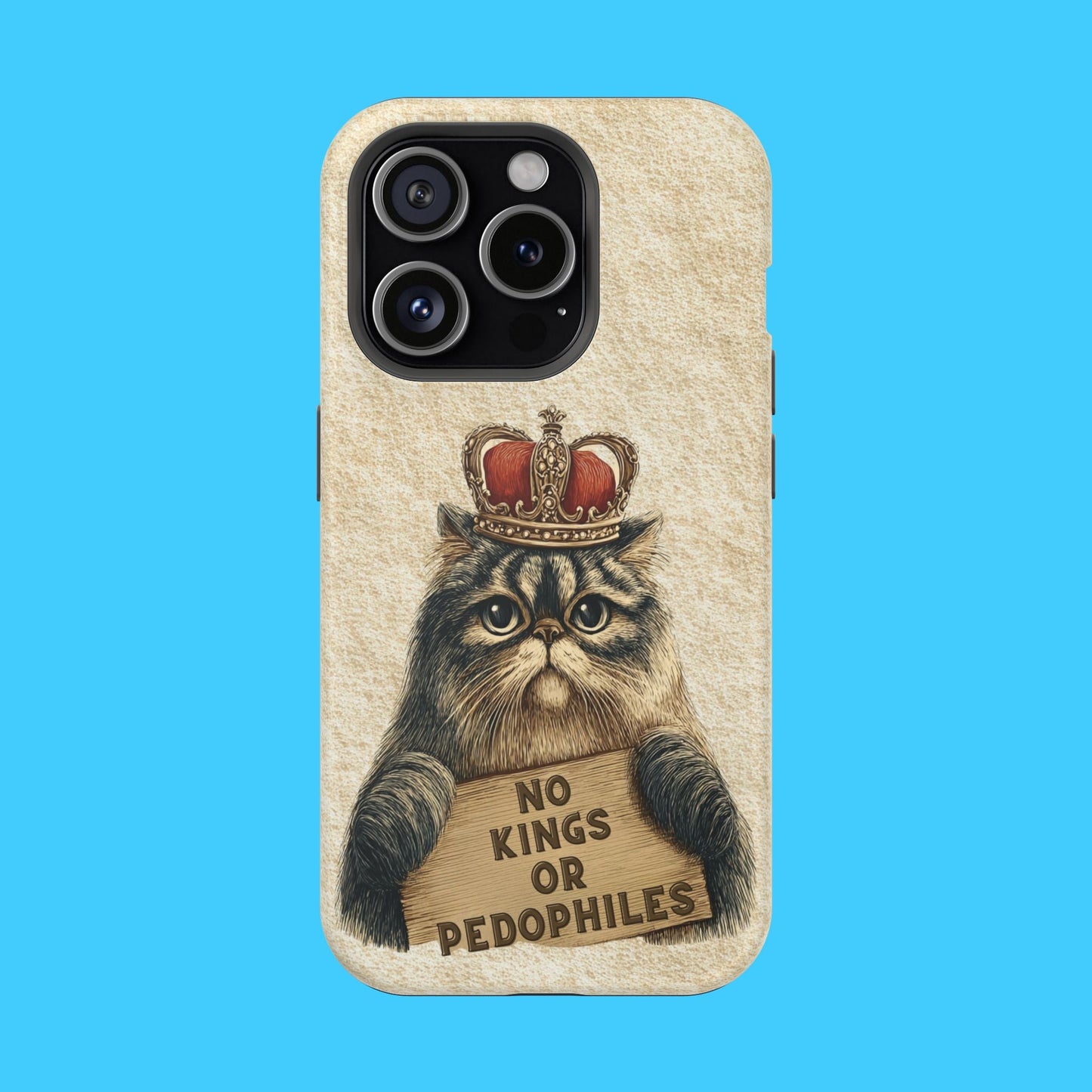 King Kitty with No Kings or P3do's Sign Magnetic Impact - Resistant Phone Case - Resist Supply