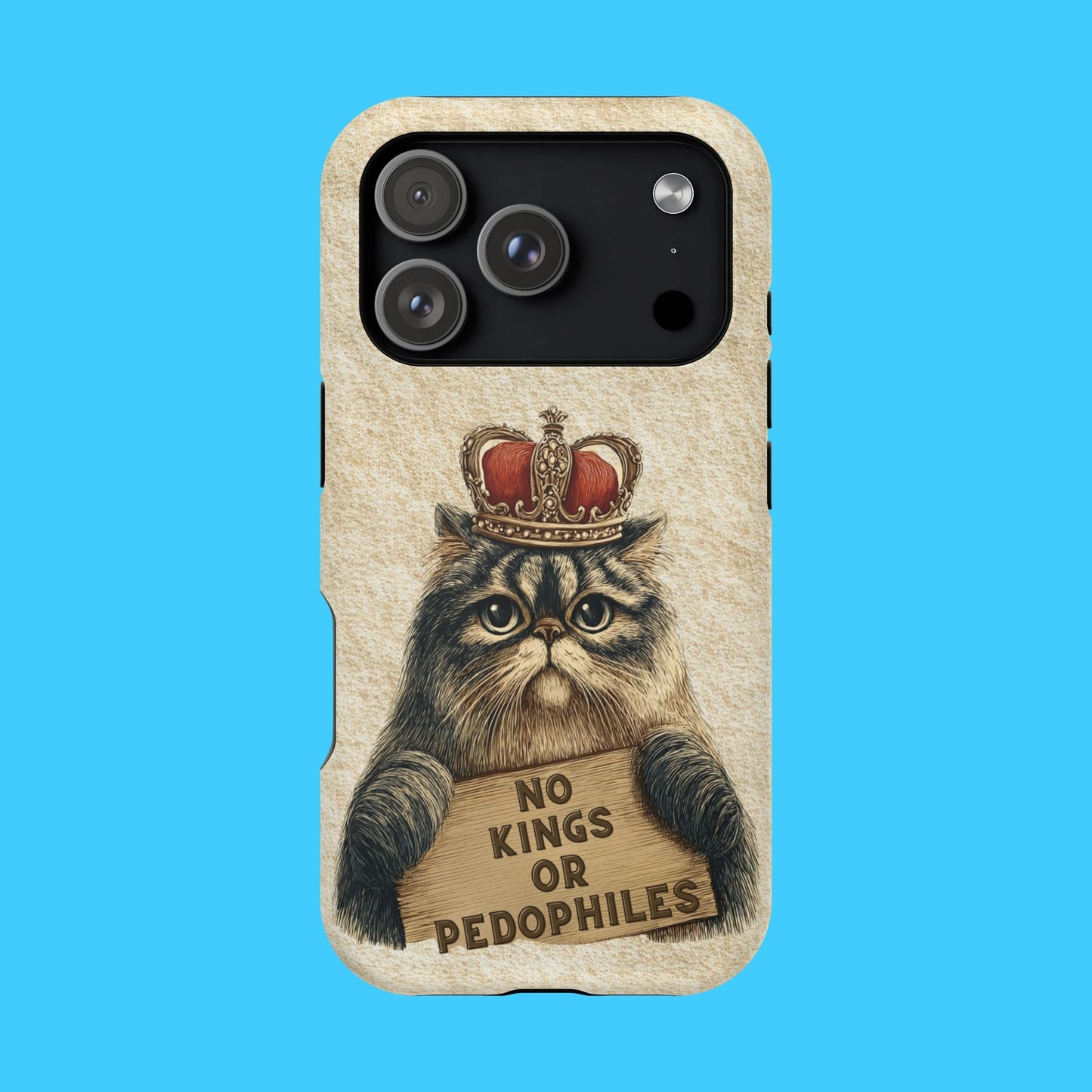 King Kitty with No Kings or P3do's Sign Magnetic Impact - Resistant Phone Case - Resist Supply