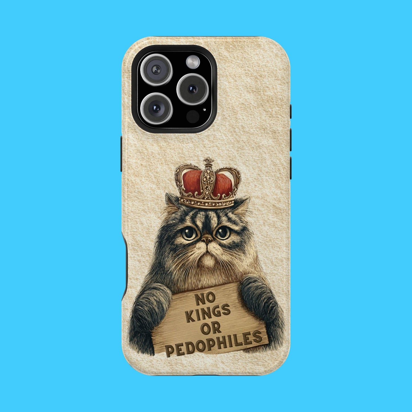 King Kitty with No Kings or P3do's Sign Magnetic Impact - Resistant Phone Case - Resist Supply