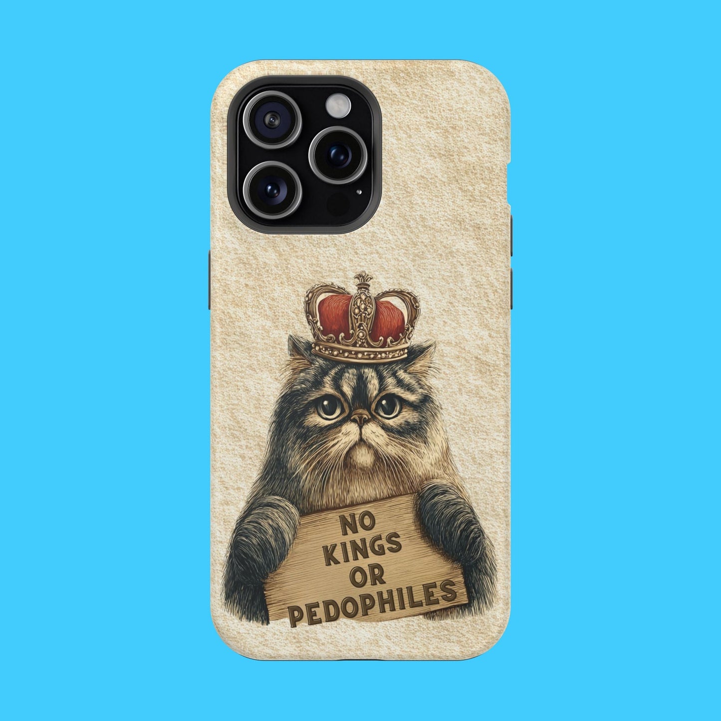 King Kitty with No Kings or P3do's Sign Magnetic Impact - Resistant Phone Case - Resist Supply