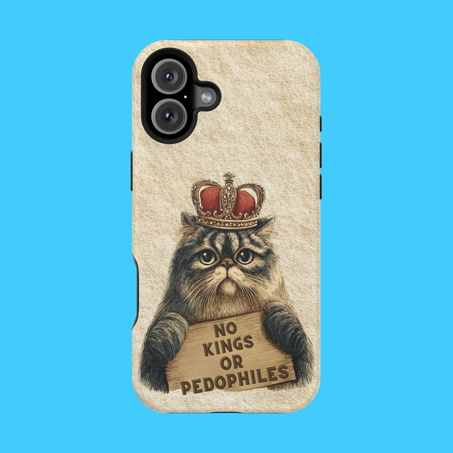 King Kitty with No Kings or P3do's Sign Magnetic Impact - Resistant Phone Case - Resist Supply