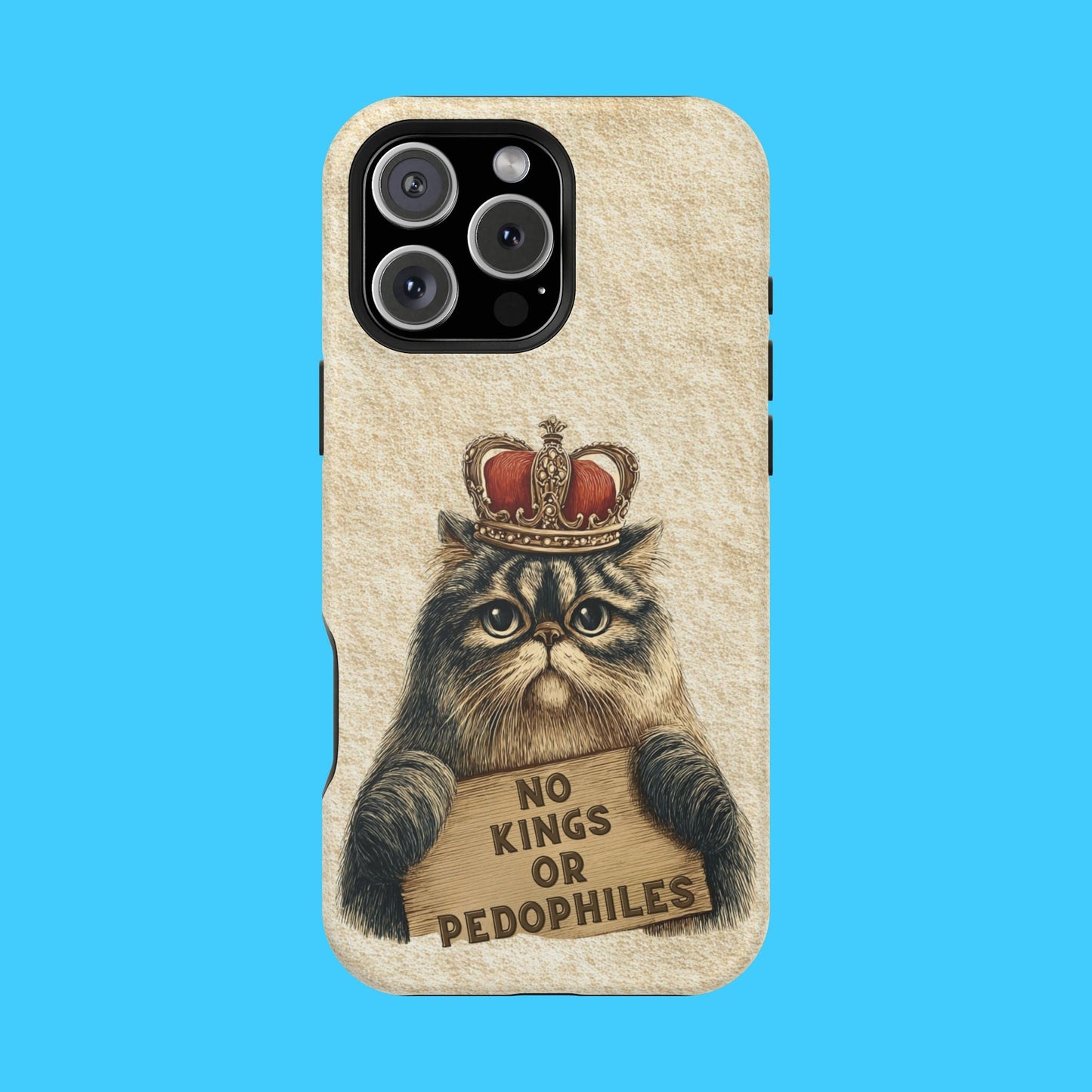 King Kitty with No Kings or P3do's Sign Magnetic Impact - Resistant Phone Case - Resist Supply