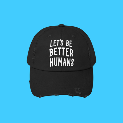 let's be better humans hat - Resist Supply