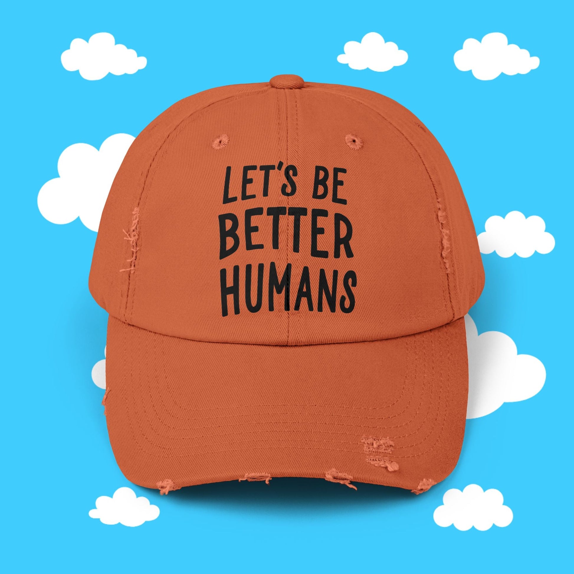 let's be better humans hat - Resist Supply #