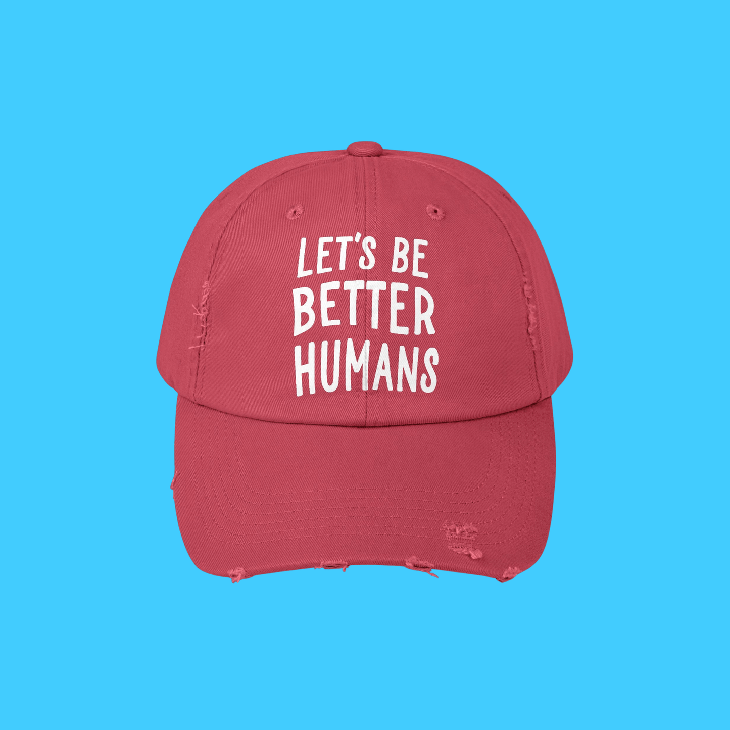 let's be better humans hat - Resist Supply