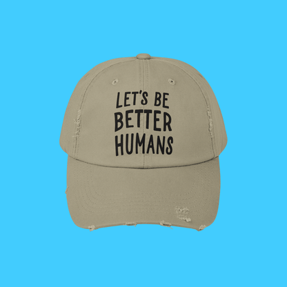 let's be better humans hat - Resist Supply