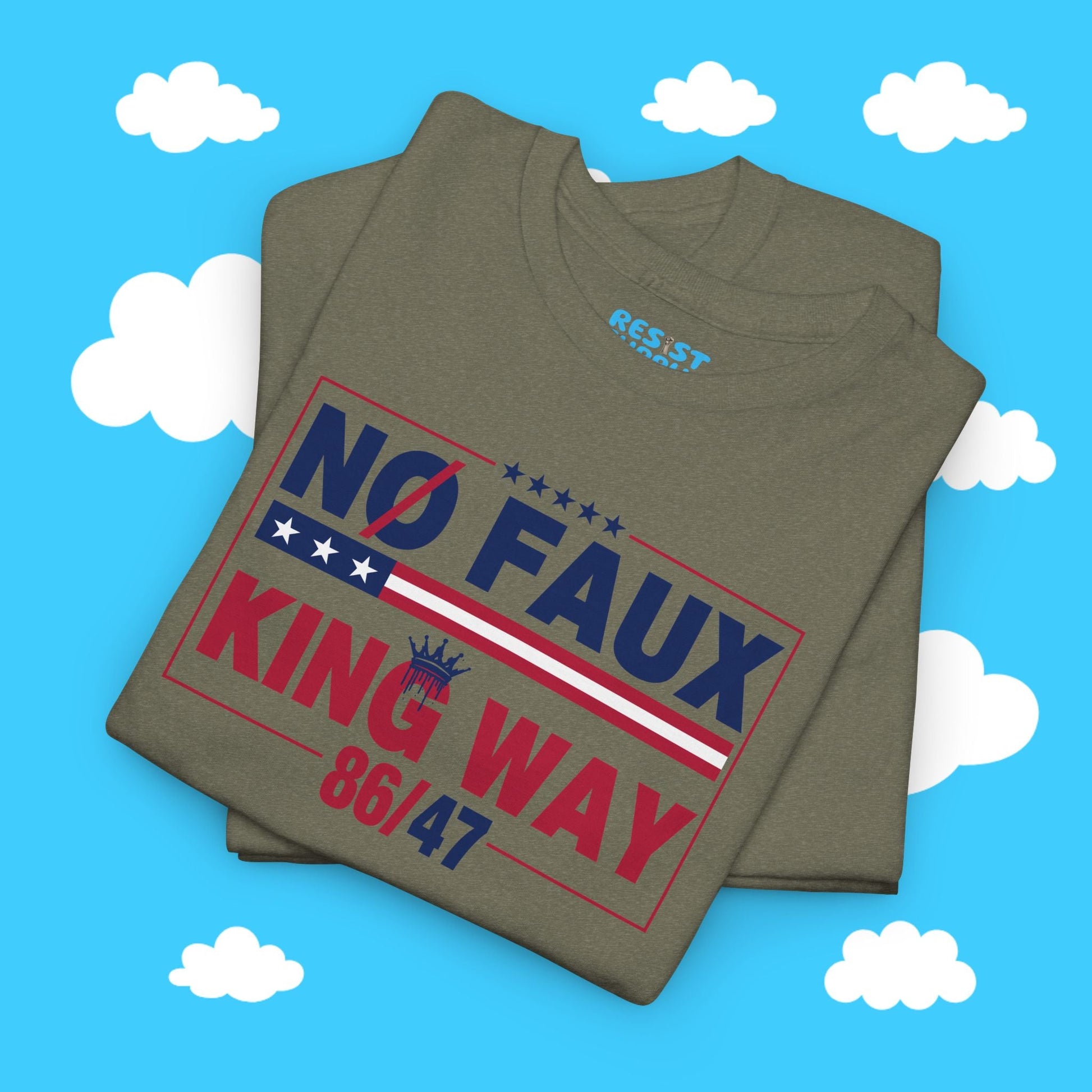No Faux King Way - Resist Supply #