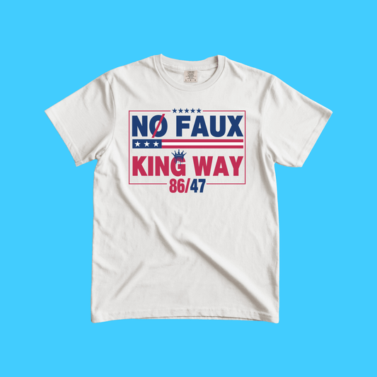 NO FAUX KING WAY 86/47 T-Shirt - Resist Supply