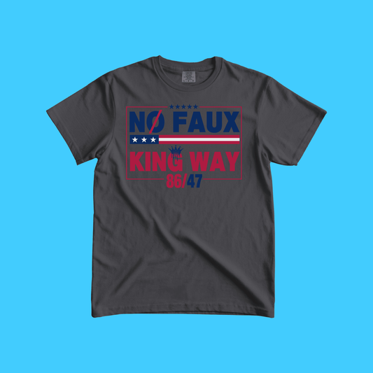 NO FAUX KING WAY 86/47 T-Shirt - Resist Supply