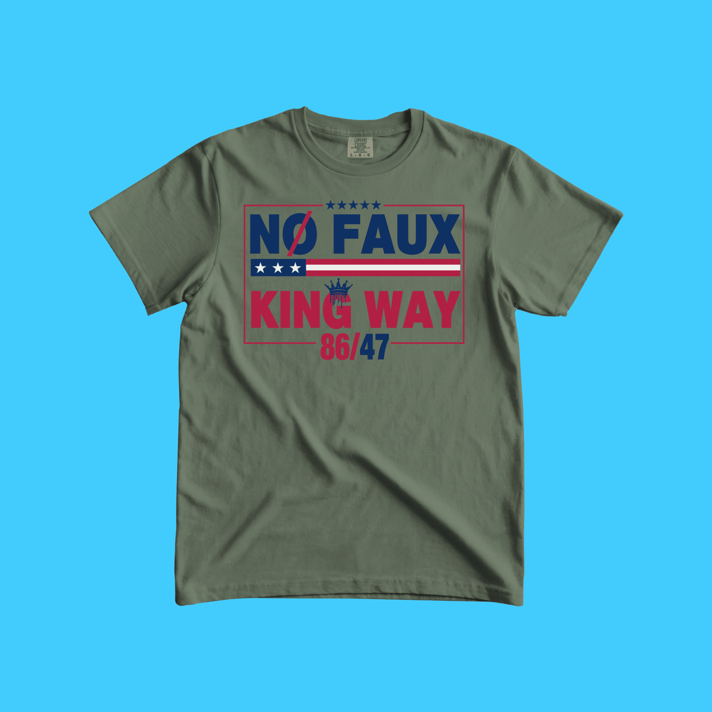 NO FAUX KING WAY 86/47 T-Shirt - Resist Supply